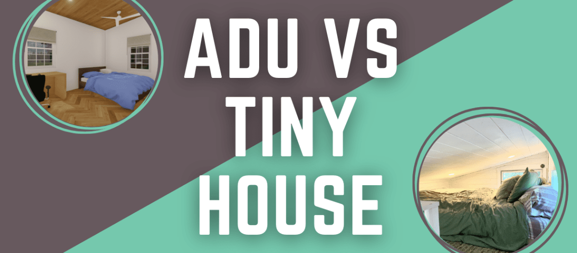 ADU vs Tiny House